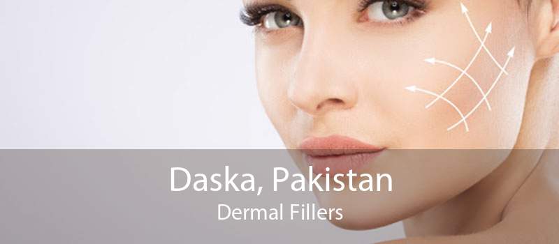 Daska, Pakistan Dermal Fillers