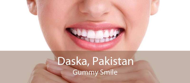 Daska, Pakistan Gummy Smile