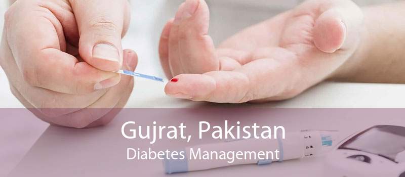 Gujrat, Pakistan Diabetes Management