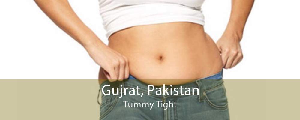 Gujrat, Pakistan Tummy Tight
