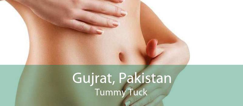 Gujrat, Pakistan Tummy Tuck