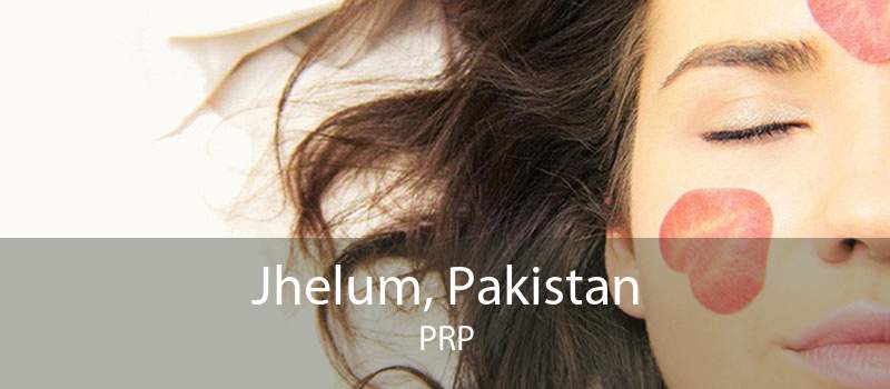 Jhelum, Pakistan PRP
