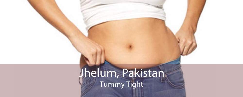 Jhelum, Pakistan Tummy Tight