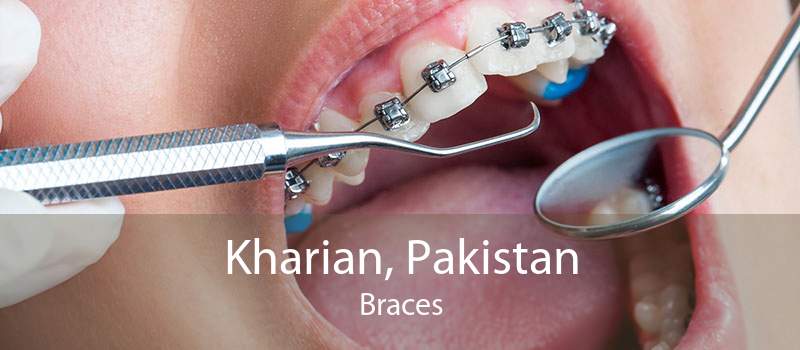 Kharian, Pakistan Braces