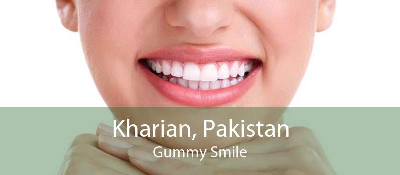 Kharian, Pakistan Gummy Smile